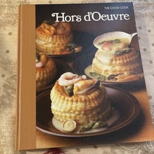 Vintage The Good Cook Series - Hors d'Oeuvre (Hardcover) Time Life Cookbook Good